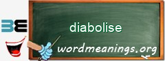 WordMeaning blackboard for diabolise